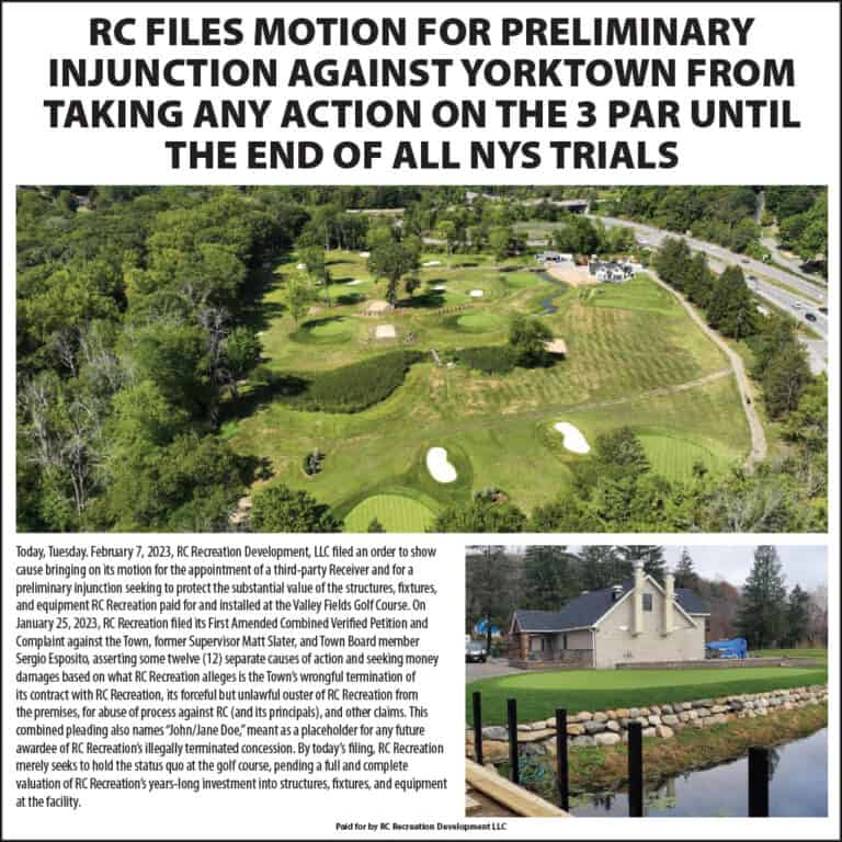 RC Files Motion for Preliminary Injunction Against Yorktown from Taking any Action on the Par 3 Until the End of All NYS Trials