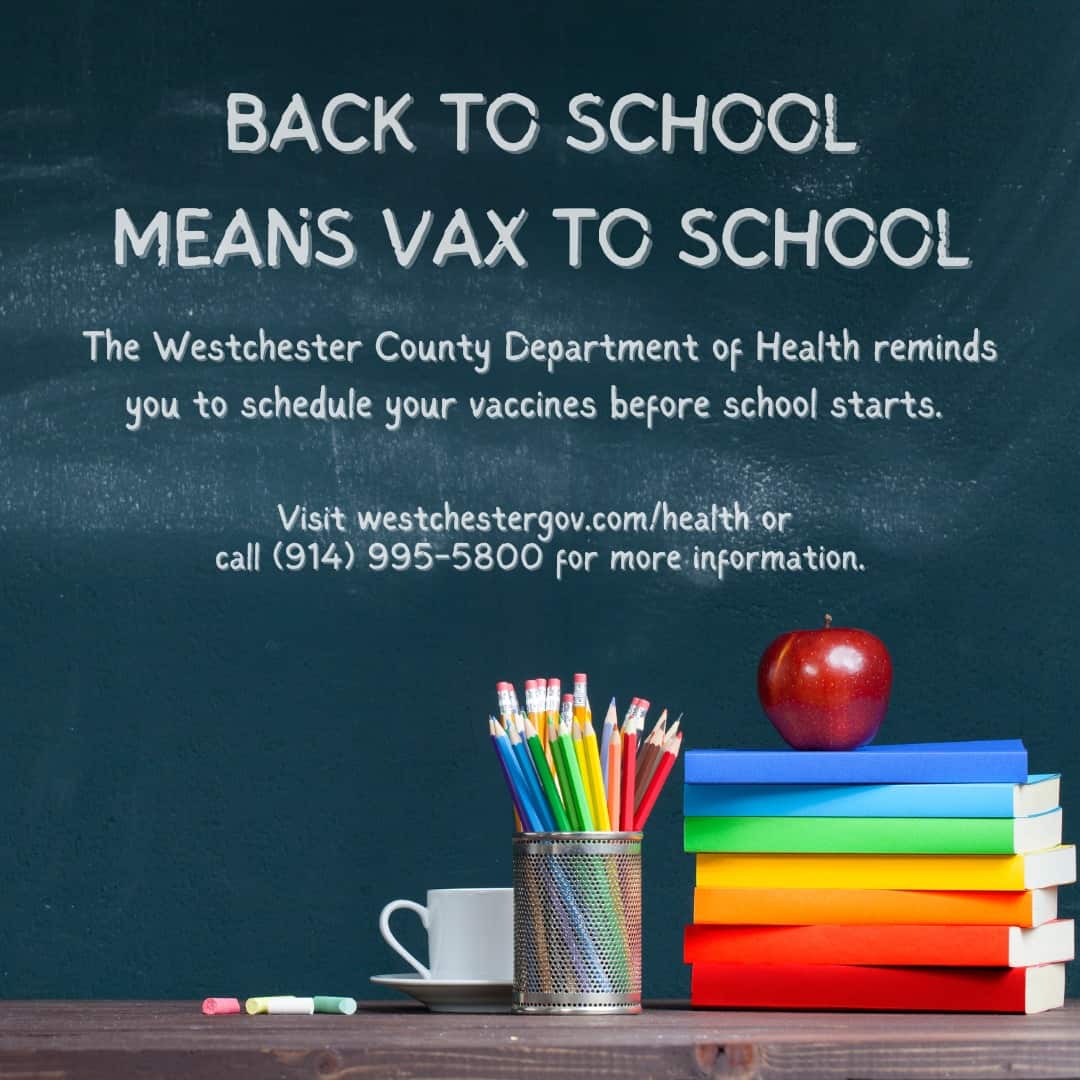 Westchester Health Department Reminds Families to Book Vaccine Visits Before School Starts Westchester Health Department Reminds Families to Book Vaccine Visits Before School Starts