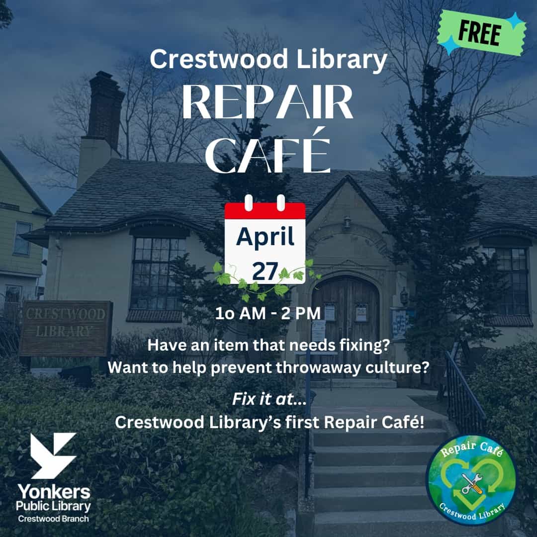 Crestwood Library Free Repair Cafe April 27 Crestwood Library Free Repair Cafe April 27