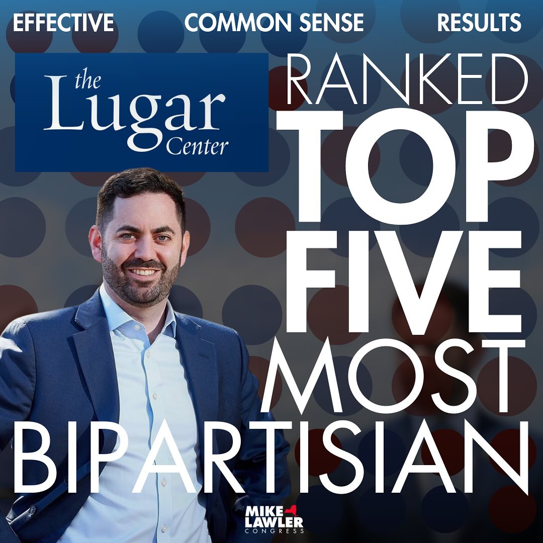 CONGRESSMAN LAWLER RANKED 4TH-MOST BIPARTISAN MEMBER OF CONGRESS CONGRESSMAN LAWLER RANKED 4TH-MOST BIPARTISAN MEMBER OF CONGRESS