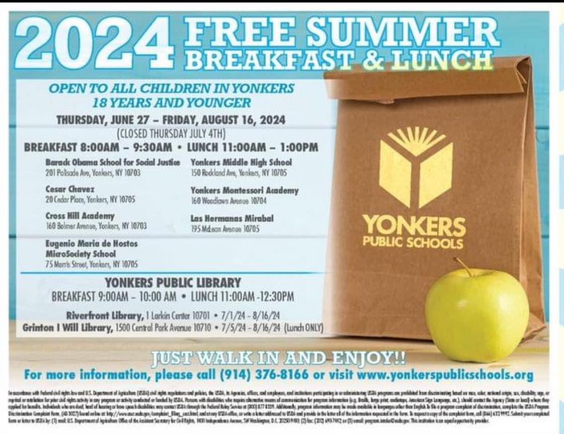 Yonkers Public Schools Offer Free Summer Breakfast & Lunch to All Children in Yonkers 18 and Under Yonkers Public Schools Offer Free Summer Breakfast & Lunch to All Children in Yonkers 18 and Under