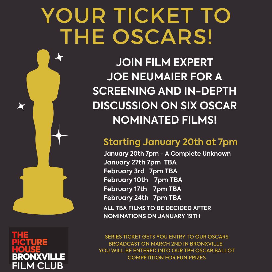 Your Ticket to the Oscars – New Film Club Series in Bronxville Starts Jan. 20 Your Ticket to the Oscars – New Film Club Series in Bronxville Starts Jan. 20