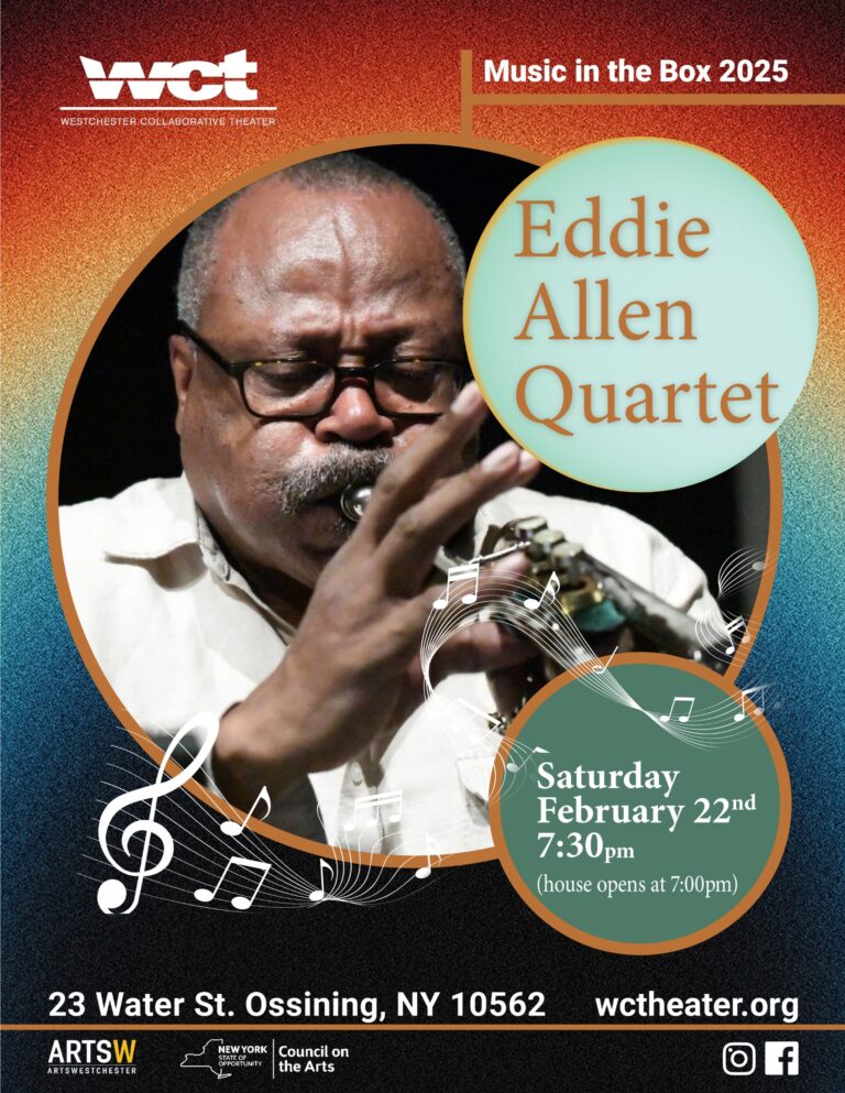 Eddie Allen Quartet to Perform at Westchester Collaborative Theater (WCT) Sat. February 22