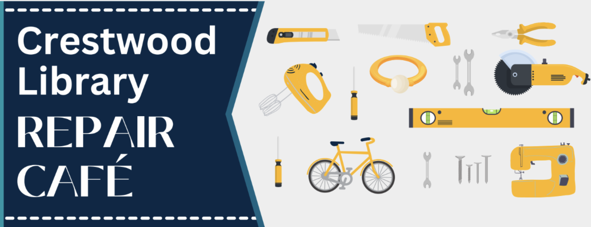 Repair Café Returns to Crestwood Library: A Hands-On Community Sustainability Event Repair Café Returns to Crestwood Library: A Hands-On Community Sustainability Event