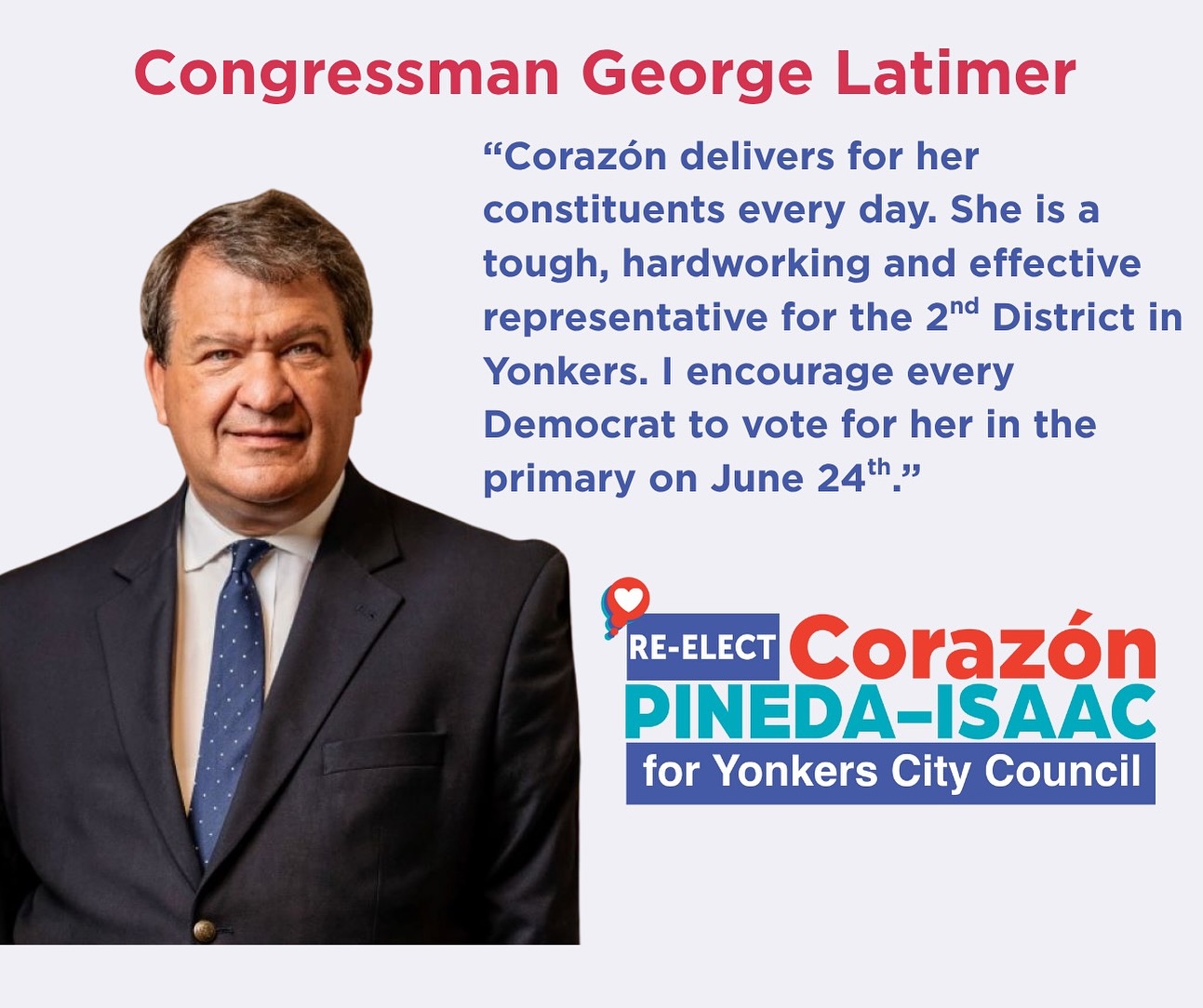 Congressman Latimer Endorses Pineda-Isaac For Yonkers City Council 2nd District-Democratic Primary June 24 Congressman Latimer Endorses Pineda-Isaac For Yonkers City Council 2nd District-Democratic Primary June 24