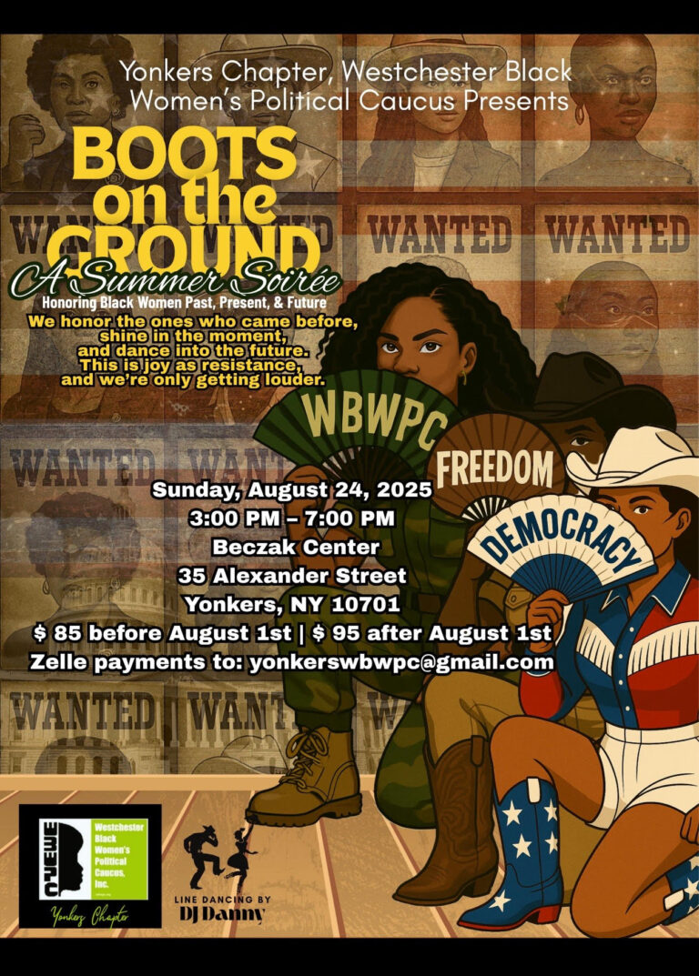 Yonkers Chapter-Westchester Black Women’s Political Caucus Presents-Boots on the Ground