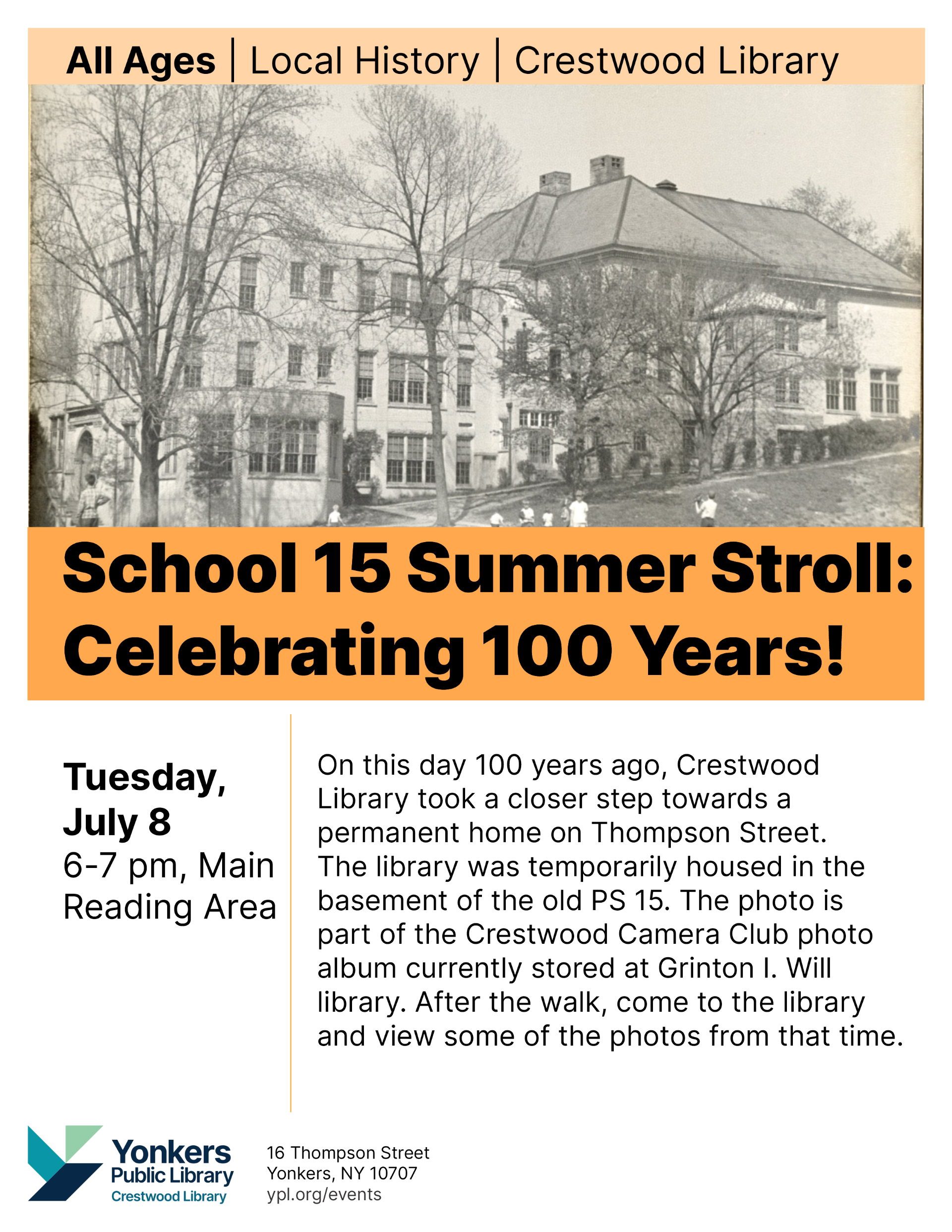 School 15 Summer Stroll: Celebrating 100 Years! July 8 School 15 Summer Stroll: Celebrating 100 Years! July 8