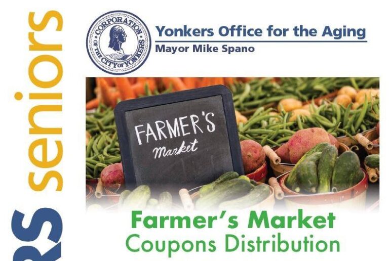Mayor Spano Announces Expansion of Yonkers Office for the Aging’s Farmers Market Coupon Program — New Senior Residence Distribution Sites Added