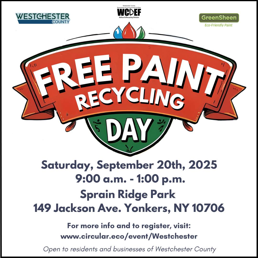 WESTCHESTER COUNTY TO HOST FREE PAINT RECYCLING EVENT SEPT. 20 WESTCHESTER COUNTY TO HOST FREE PAINT RECYCLING EVENT SEPT. 20