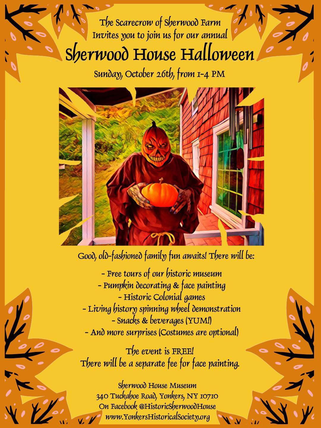 Sherwood House Halloween-Sunday Oct. 26 Sherwood House Halloween-Sunday Oct. 26