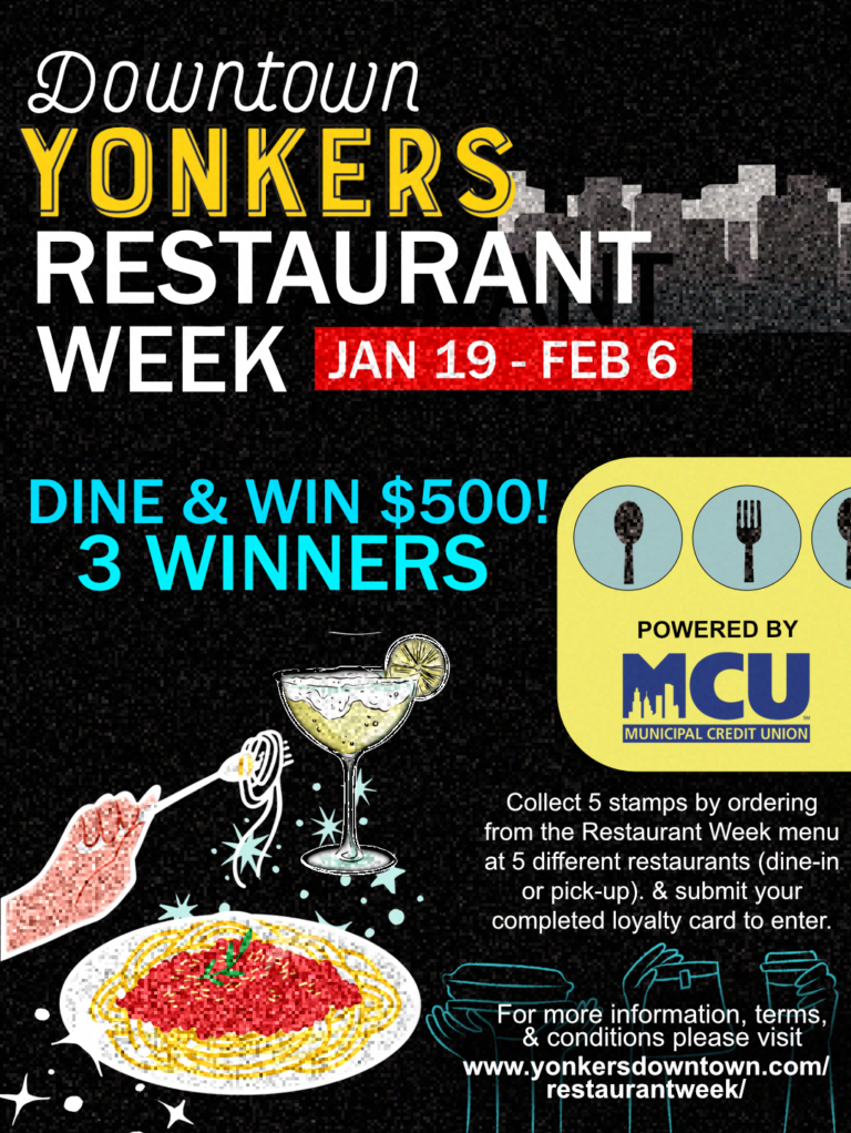 Enjoy Yonkers Downtown Restaurant Week Jan. 19th – Feb. 6th