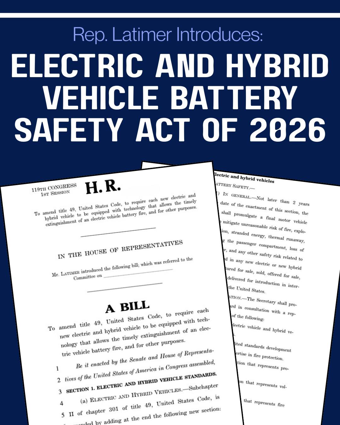 Rep. Latimer Introduces Bipartisan Bill to Address Electric Vehicle Battery Fires Rep. Latimer Introduces Bipartisan Bill to Address Electric Vehicle Battery Fires