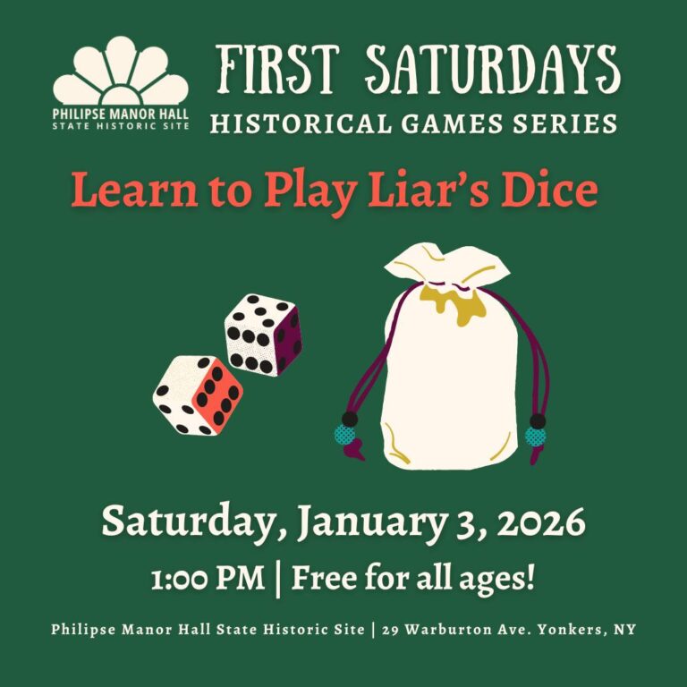 Learn to Play Liar’s Dice at Philipse Manor Hall