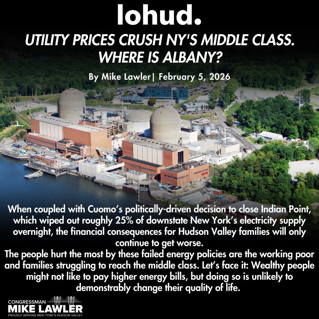 Congressman Lawler: Where is Albany, as Utility Prices Crush New Yorkers? Congressman Lawler: Where is Albany, as Utility Prices Crush New Yorkers?