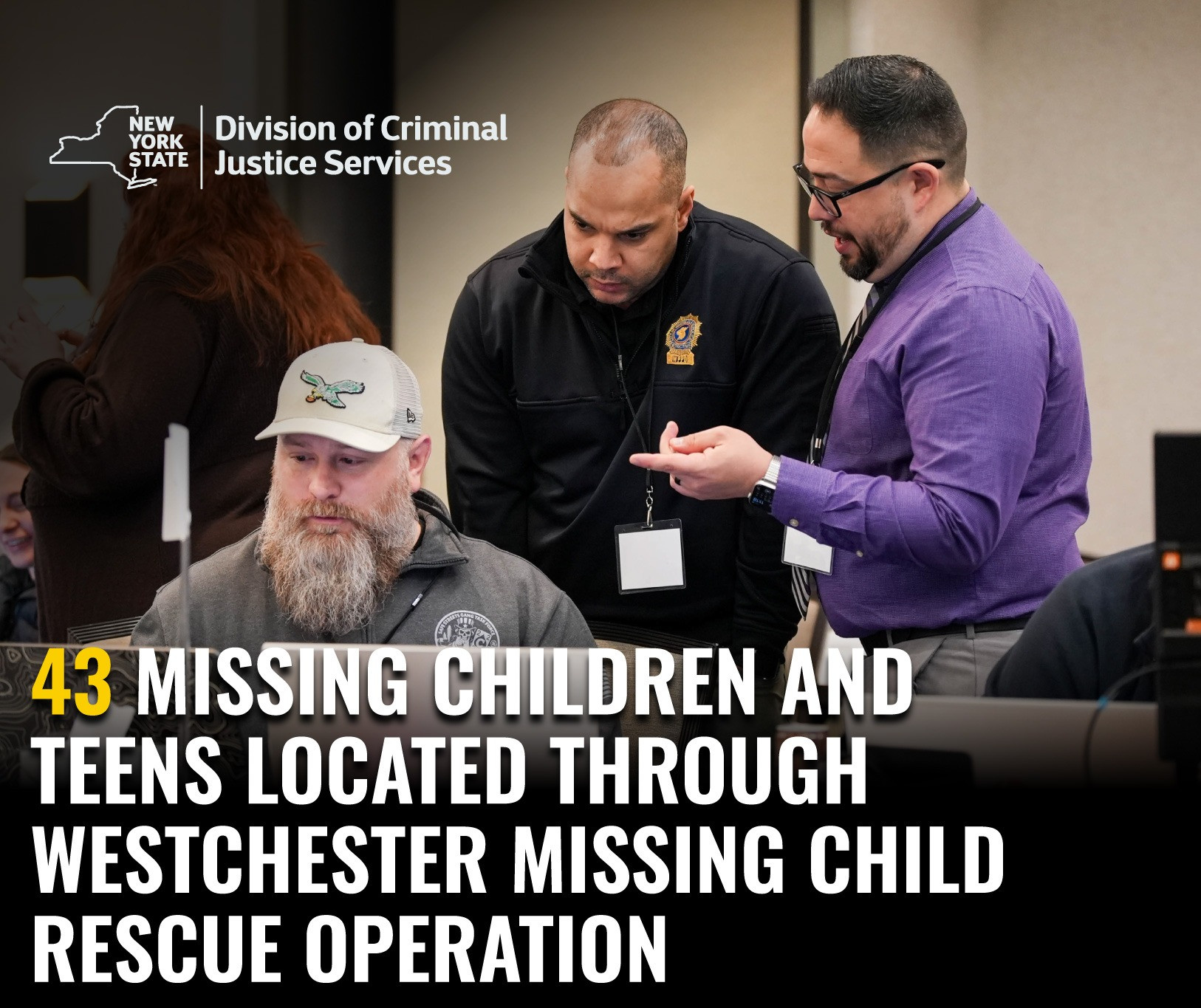 Westchester Missing Child Rescue Operation Results in Successful Location of 43 Children and Teens Westchester Missing Child Rescue Operation Results in Successful Location of 43 Children and Teens