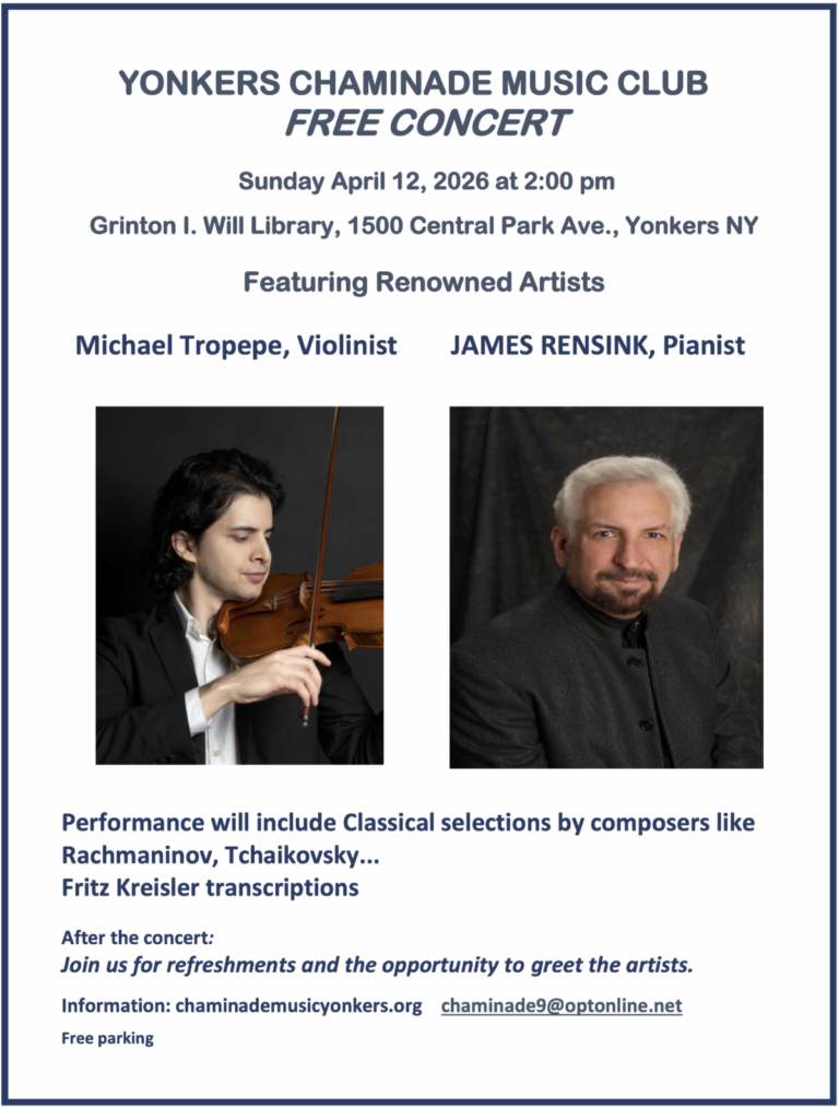 Free Concert Presented by Yonkers Chaminade Music Club: Sunday, April 12