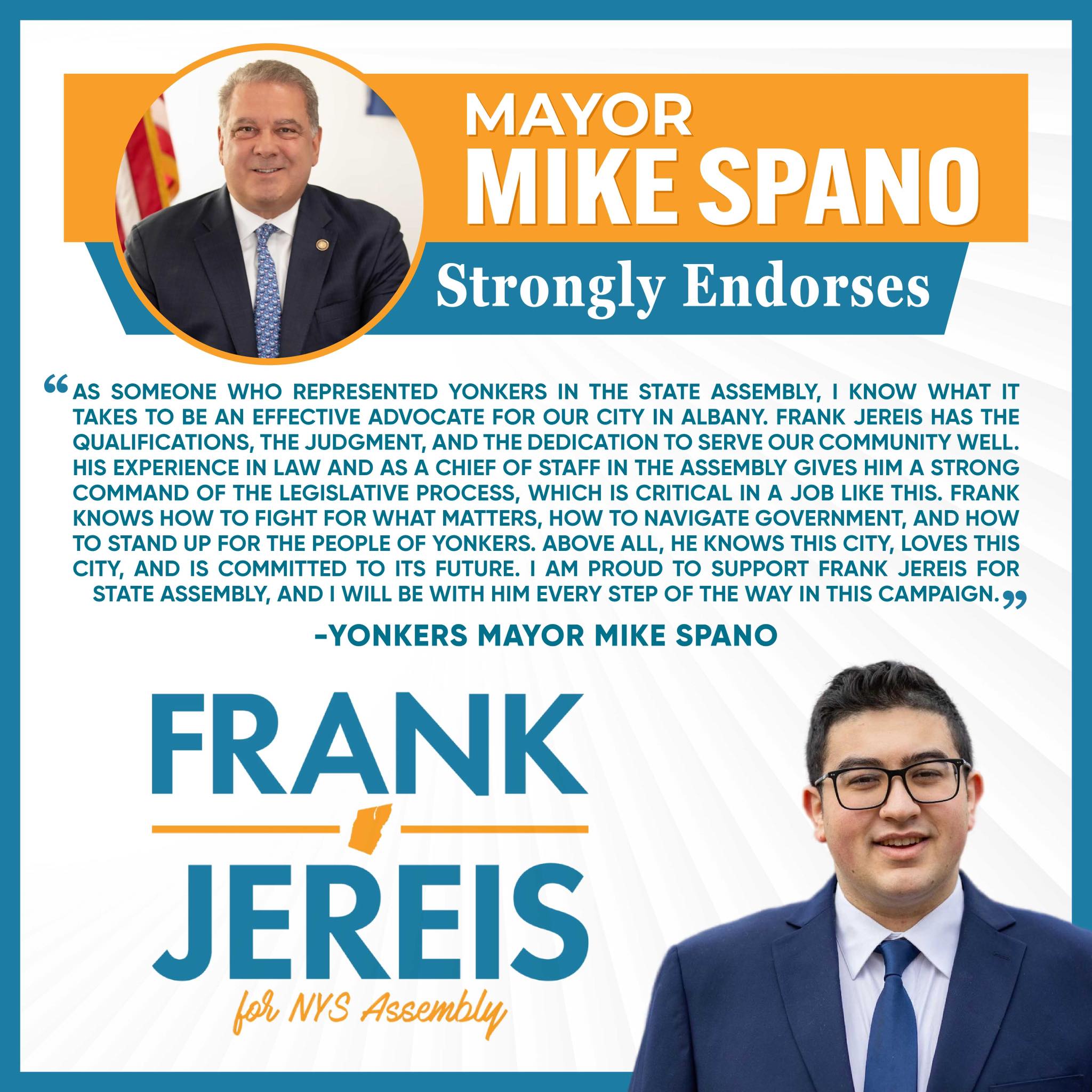 Yonkers Mayor Mike Spano Endorses Frank Jereis for Assembly Yonkers Mayor Mike Spano Endorses Frank Jereis for Assembly