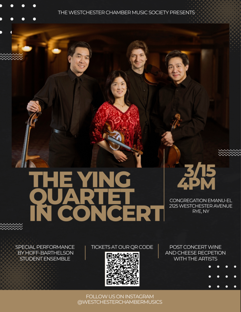 WESTCHESTER CHAMBER MUSIC SOCIETY PRESENTS GRAMMY AWARD-WINNING YING QUARTET IN CONCERT