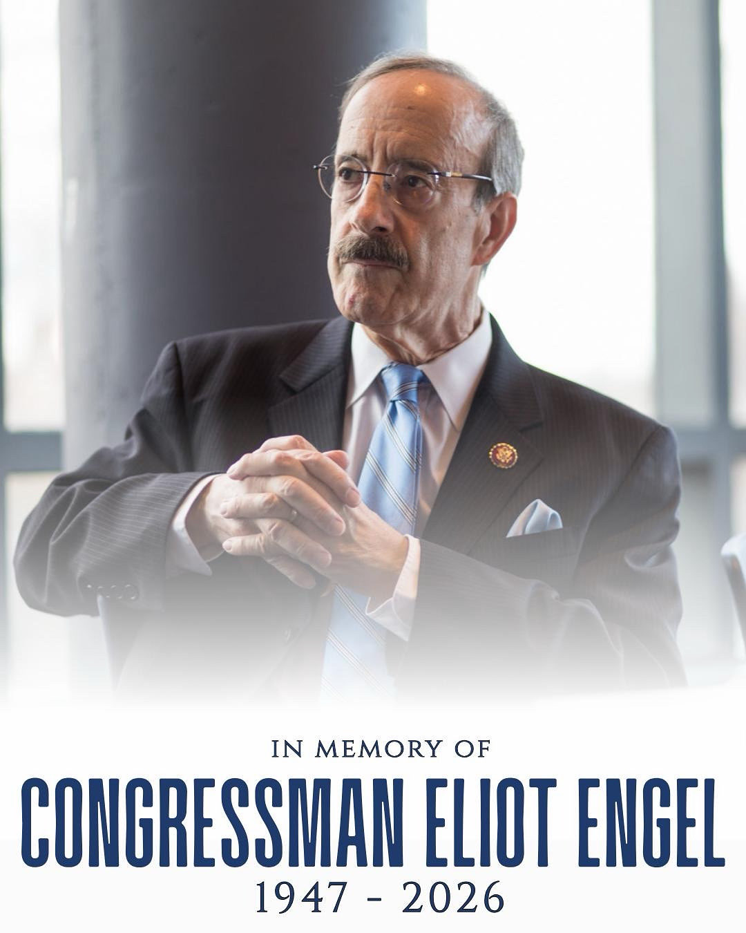 Westchester Remembers Congressman Eliot Engel Westchester Remembers Congressman Eliot Engel