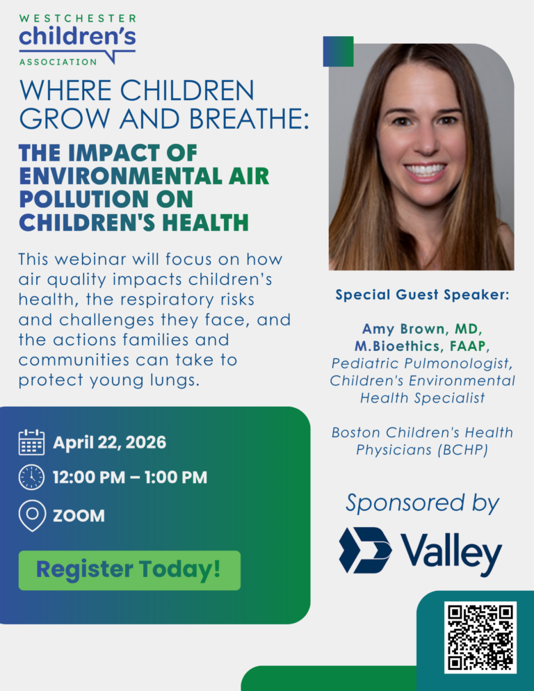 Westchester Children’s Association to Host Educational Webinar on the Impact of Air Pollution on Children’s Health April 22