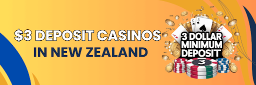 $3 Deposit Casinos in New Zealand $3 Deposit Casinos in New Zealand
