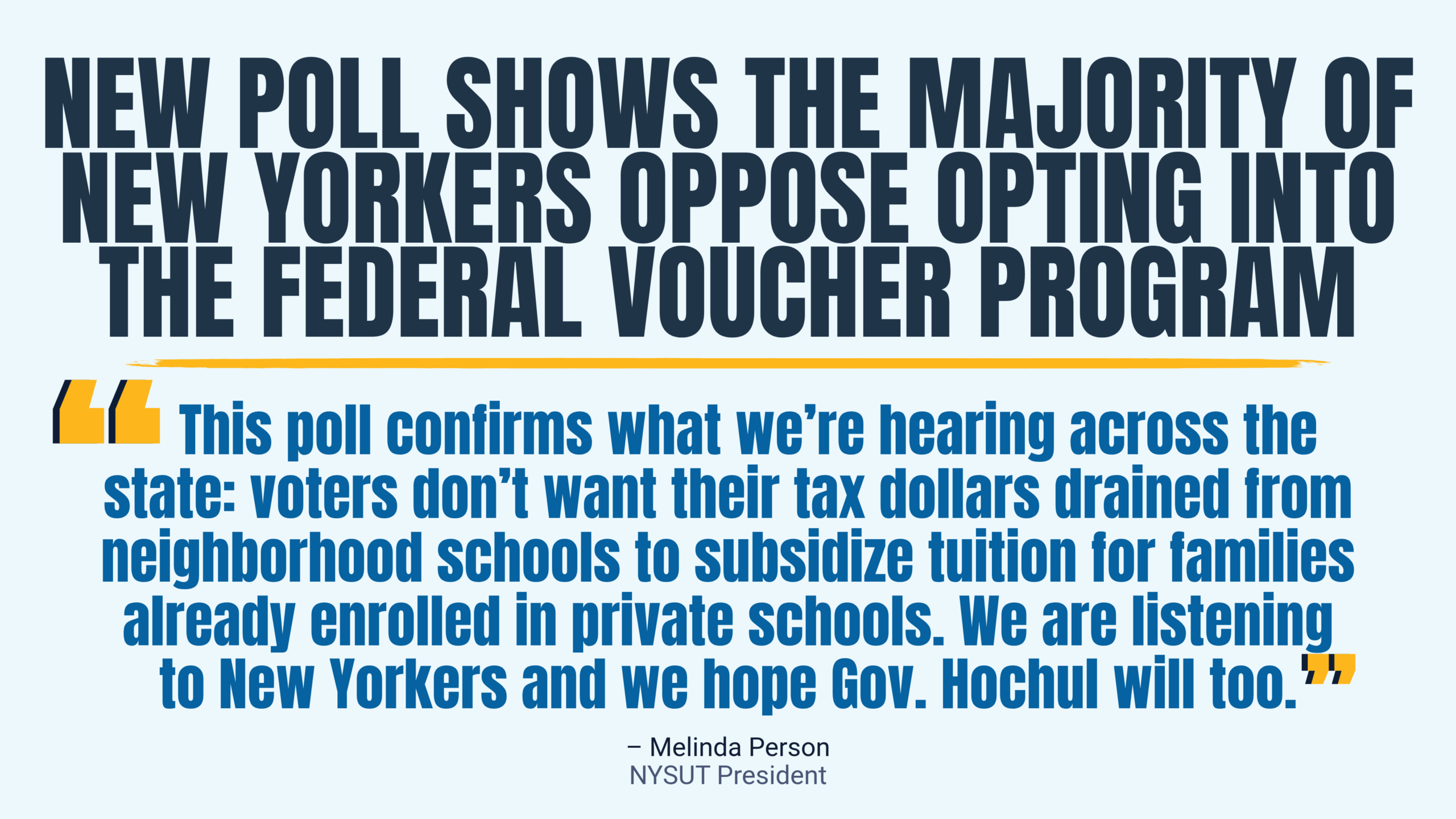 New Poll: Majority of New York voters oppose opting into taxpayer-funded private school voucher program New Poll: Majority of New York voters oppose opting into taxpayer-funded private school voucher program